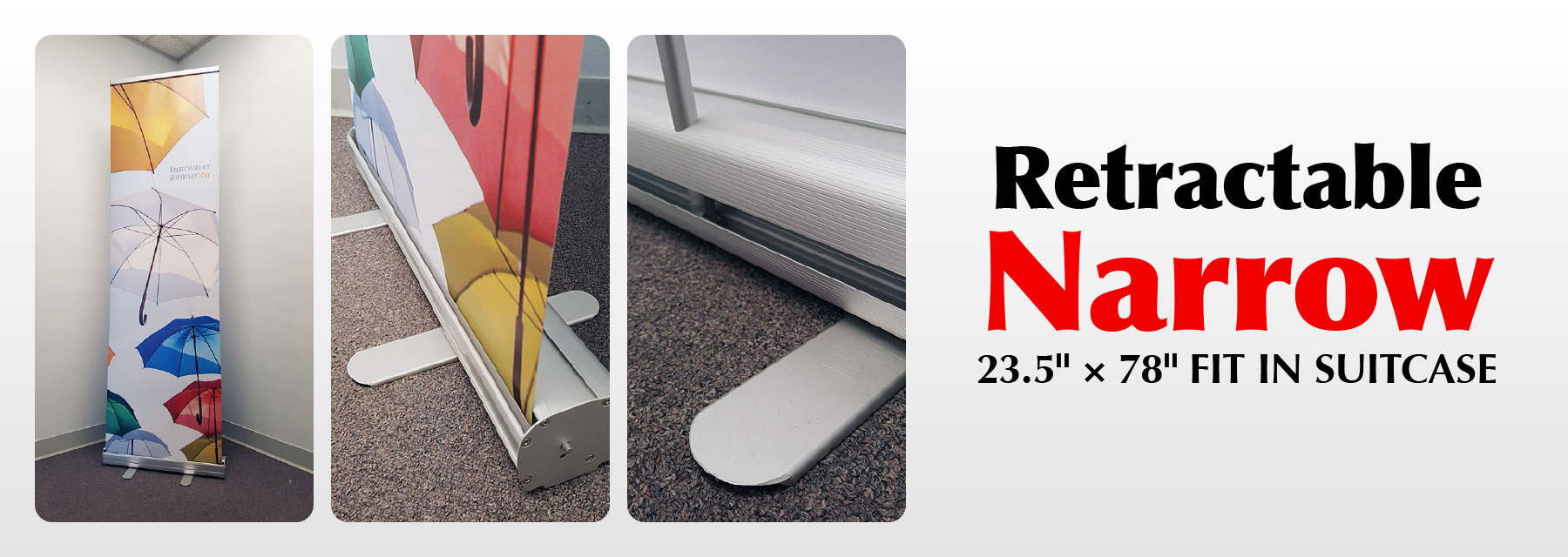 Roll up banner: Retractable Narrow
